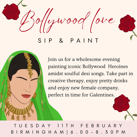 Bollywood Love Sip & Paint | Tuesday 11th February | BIRMINGHAM | 6.00PM- 8.30PM